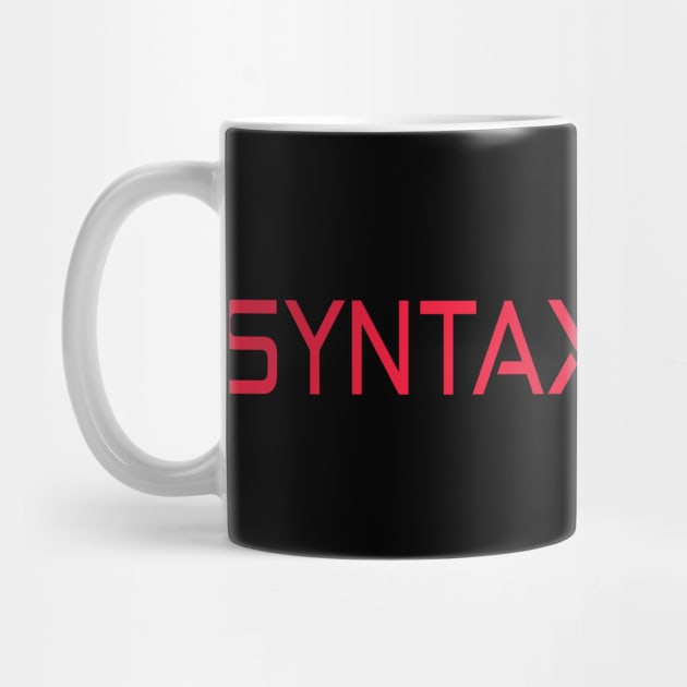 syntax error programming funny t-shirt by Sezoman
